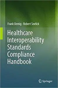 Healthcare Interoperability Standards Compliance Handbook (Reposе)