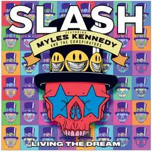 Slash - Living the Dream Living The Dream (feat. Myles Kennedy & The Conspirators) (2018) [Official Digital Download]