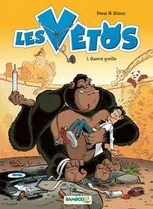 Les Vétos - Tome 01 - Garrot gorille