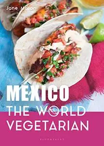 Mexico: The World Vegetarian