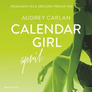 «Calendar Girl - April» by Audrey Carlan