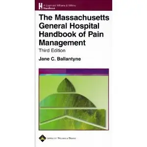 The Massachusetts General Hospital Handbook of Pain Management