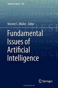Fundamental Issues of Artificial Intelligence (Synthese Library)