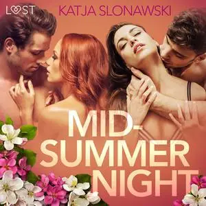 «Midsummer Night - Erotic Short Story» by Katja Slonawski