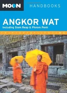 Moon Angkor Wat: Including Siem Reap & Phnom Penh 