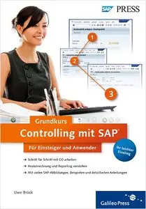 Controlling mit SAP: Der Grundkurs für Einsteiger und Anwender