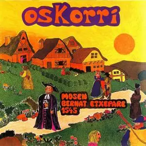 Oskorri - Mosen Bernat Etxepare 1545 (1977) [Reissue 1998]