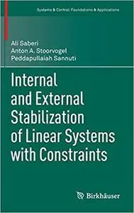 Internal and External Stabilization of Linear Systems with Constraints