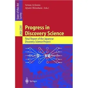 Progress in Discovery Science: Final Report of the Japanese Discovery Science Project (repost)