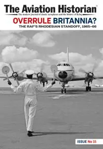 The Aviation Historian - Issue 15 - 15 April 2016