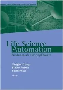 Life Science Automation Fundamentals and Applications by Mingjun Zhang