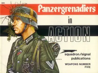 Squadron/Signal Publications 3005: Panzergrenadiers in action (Repost)