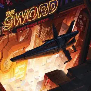 The Sword - Greetings From (Live) (2017)