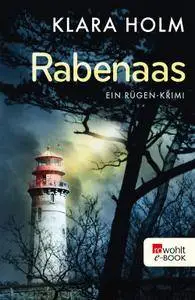 Klara Holm - Rabenaas - Ein Rügen - Krimi