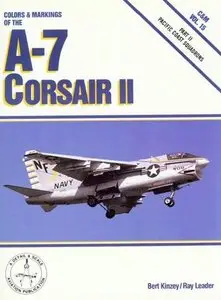 Colors & markings of the A-7 Corsair II, Part 2: Pacific Coast Squadrons (C&M Vol. 15) (Repost)