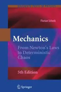 Mechanics: From Newton's Laws to Deterministic Chaos, Fifth Edition