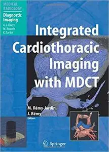 Integrated Cardiothoracic Imaging with MDCT (Repost)