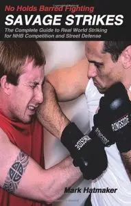No Holds Barred Fighting: Savage Strikes [Repost]