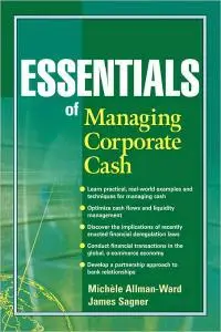 Essentials of Managing Corporate Cash