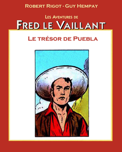 Frédéri Le Gardian - Tome 26 - Le Tresor de Puebla
