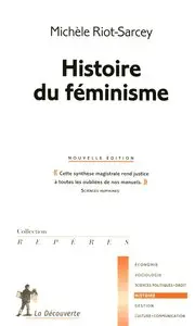 Michèle Riot-Sarcey, "Histoire du féminisme" (repost)