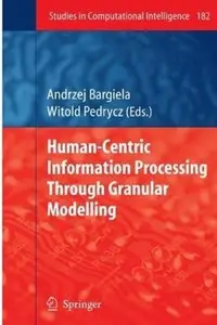 Human-Centric Information Processing Through Granular Modelling [Repost]