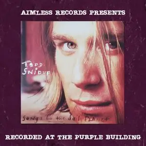 Todd Snider - Aimless Records Presents: Songs For the Daily Planet (The Purple Building Sessions) (2024) [24/48]