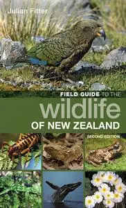 Field Guide to the Wildlife of New Zealand, 2nd Edition