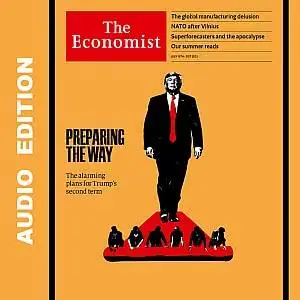 The Economist • Audio Edition • 15 July 2023