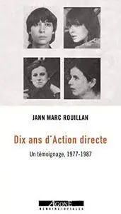 Dix ans d'Action directe: Un témoignage, 1977-1987 (Mémoires sociales)