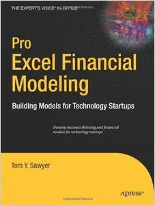Pro Excel Financial Modeling: Building Models for Technology Startups-repost