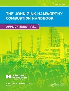 The John Zink Hamworthy Combustion Handbook, Second Edition: Volume 3 - Applications (repost)