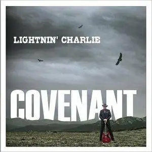 Lightnin' Charlie - Covenant (2016)