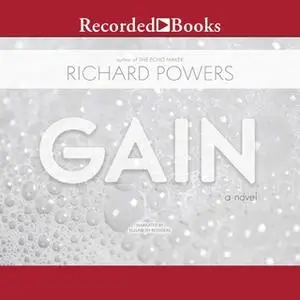 «Gain» by Richard Powers