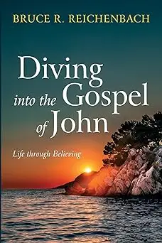 Diving into the Gospel of John: Life through Believing