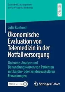 Ökonomische Evaluation von Telemedizin in der Notfallversorgung