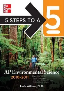 5 Steps to a 5 AP Environmental Science, 2010-2011 Edition