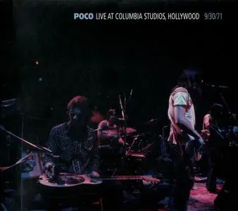 Poco - Live At Columbia Studios, Hollywood, 9/30/71 (2010)