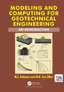 Modeling and Computing for Geotechnical Engineering: An Introduction