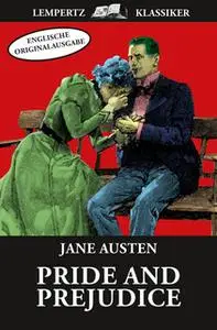 «Pride and Prejudice» by Jane Austen