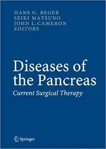 Diseases of the Pancreas: Current Surgical Therapy (Repost)
