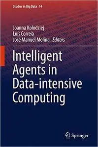 Intelligent Agents in Data-intensive Computing