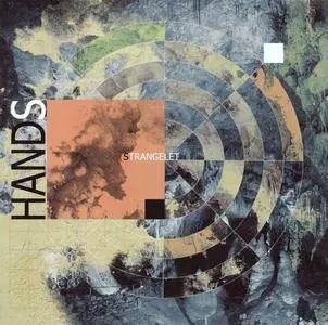 Hands - Strangelet (2008)