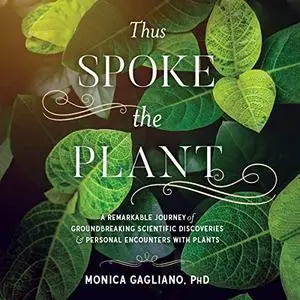 Thus Spoke the Plant [Audiobook]