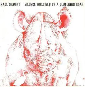 Paul Gilbert - Silence Followed By A Deafening Roar {2008)