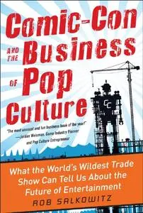 Comic-Con and the Business of Pop Culture [Audiobook]