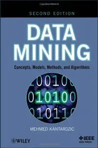 Data Mining: Concepts, Models, Methods, and Algorithms, 2 edition (repost)
