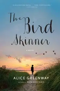 The Bird Skinner by Alice Greenway
