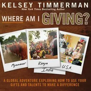 «Where Am I Giving» by Kelsey Timmerman