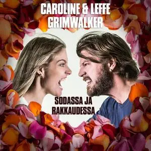 «Sodassa ja rakkaudessa - osa 1» by Leffe Grimwalker,Caroline Grimwalker